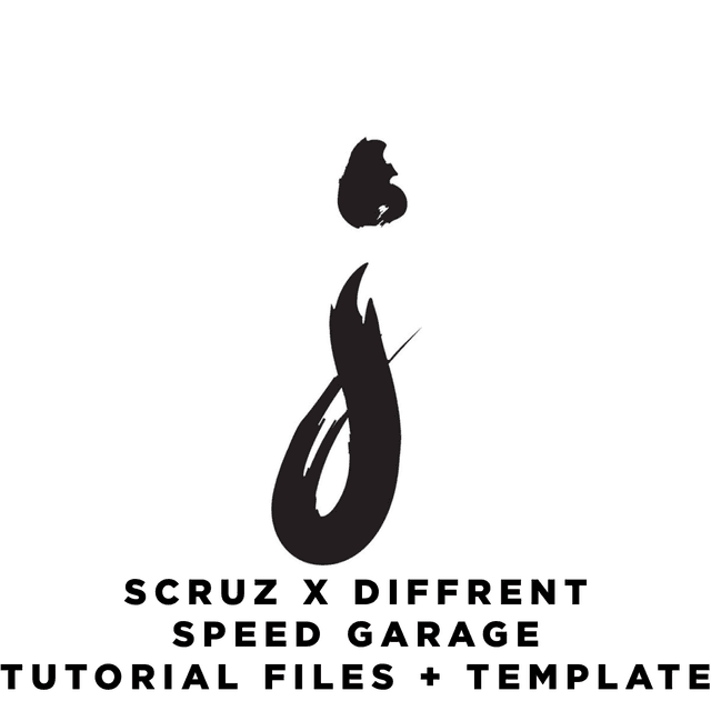 Speed Garage (Scruz x Diffrent Style) Tutorial Files + Template