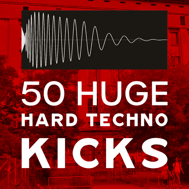 50 HUGE Hard Techno Kicks Vol. 1