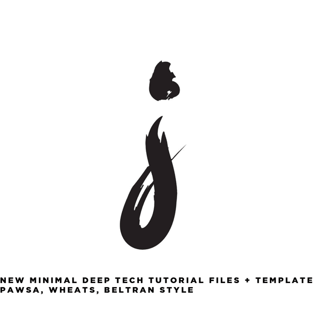 NEW Minimal Deep Tech House [PAWSA, Wheats, Solid Grooves Raw, Beltran Style] Tutorial Files + Template