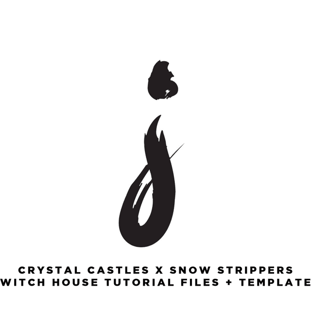 Crystal Castles x Snow Strippers Witch House Tutorial Files + Template