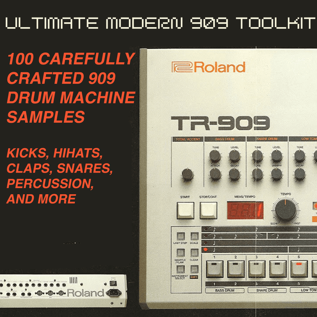 Ultimate Modern 909 Toolkit [100 909 Drum Machine Sounds Ready For Modern Techno, House, Trance + More]