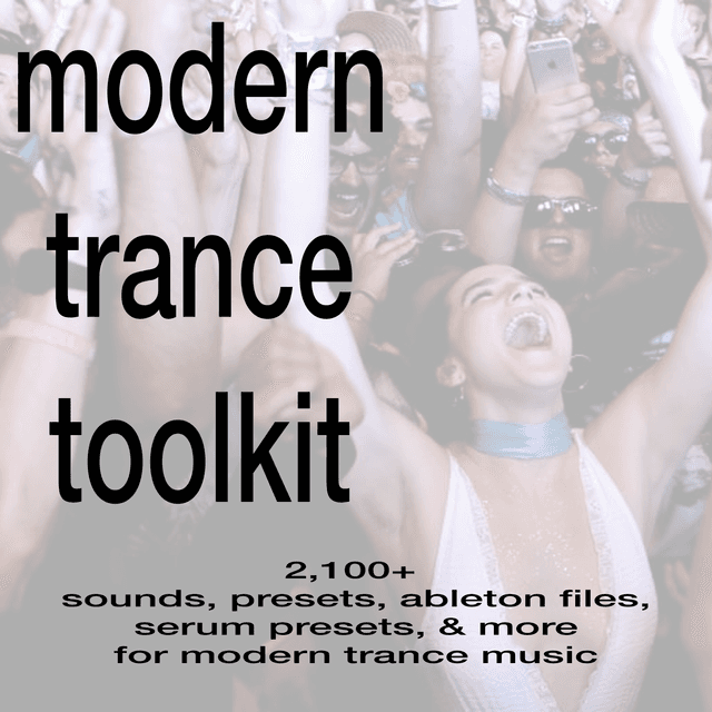 Modern Trance Toolkit (2,100+ Sounds, Presets, Project Files, Serum Presets, & More For Modern Trance Music)