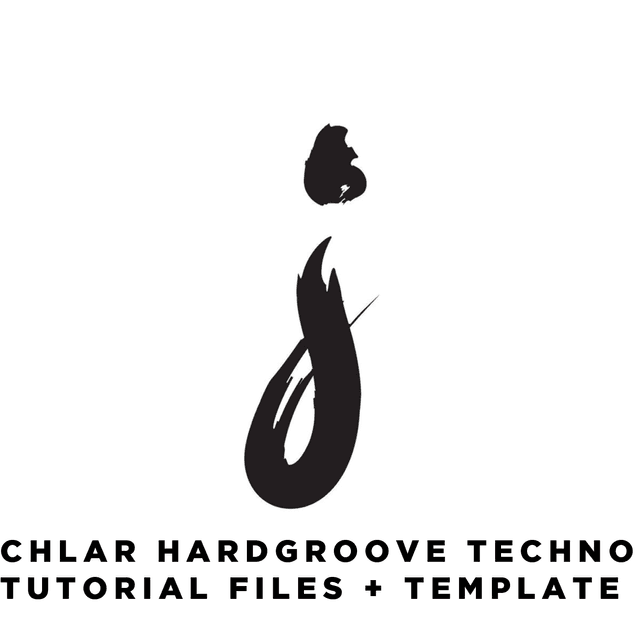 Chlär Modern Hardgroove Techno Tutorial Files + Template