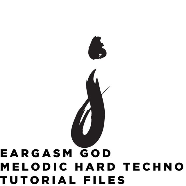 Eargasm God Hard Melodic Techno Tutorial Files + Template