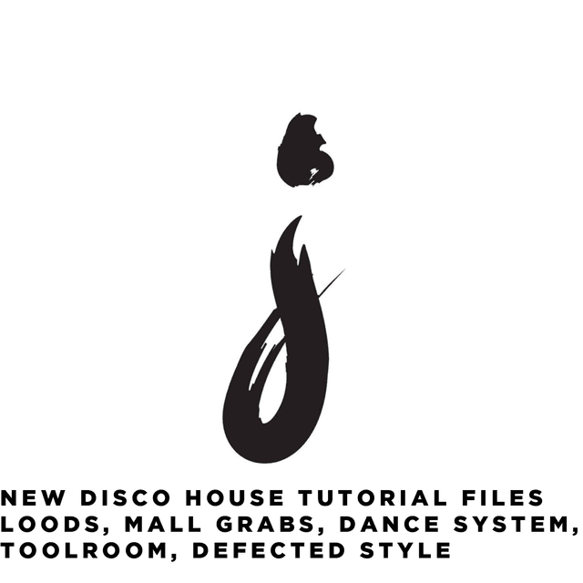 NEW Disco House [Dance System, Loods, Mall Grab, Defected, Toolroom, Leo Pol Style] Tutorial Files + Template