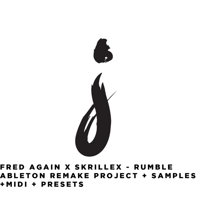 Skrillex x Fred Again - RUMBLE [Ableton Remake Template] Samples, Midi, Presets + Full Project File